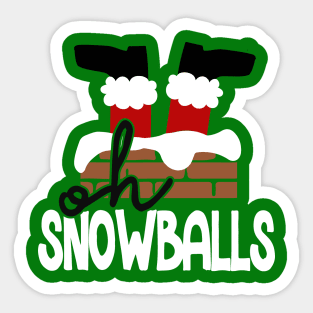 Oh Snowballs Sticker